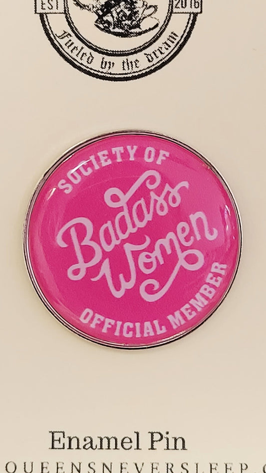 Society Of Badass Women Offical Member Enamel Pin